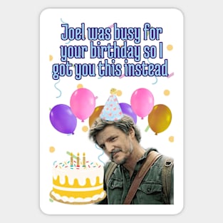 joel pedro pascal birthday present Sticker